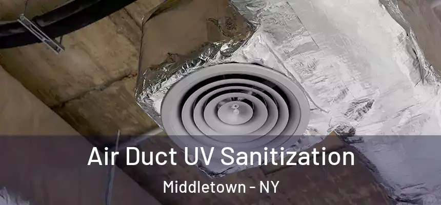  Air Duct UV Sanitization Middletown - NY