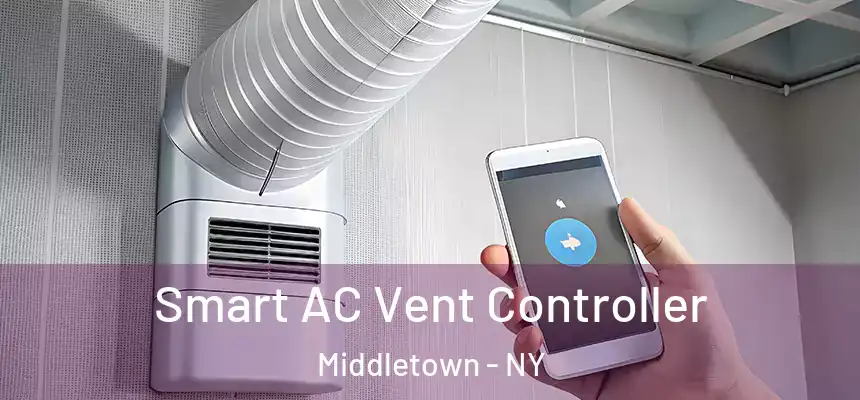 Smart AC Vent Controller Middletown - NY